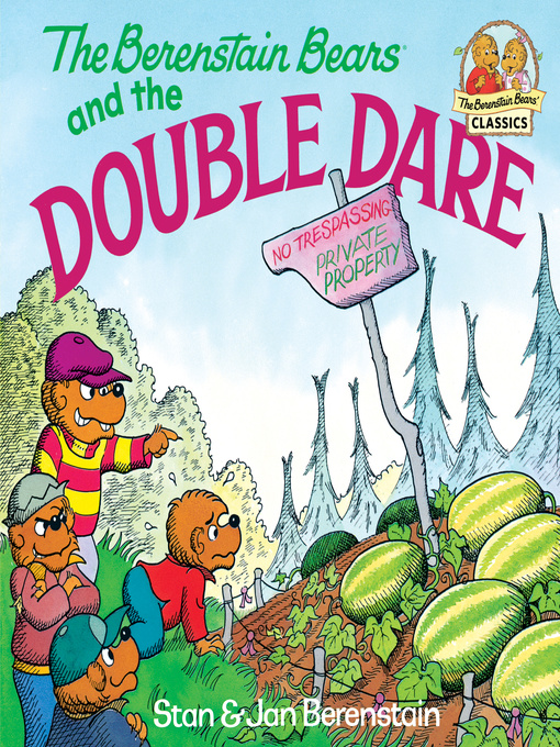 Title details for The Berenstain Bears and the Double Dare by Stan Berenstain - Available